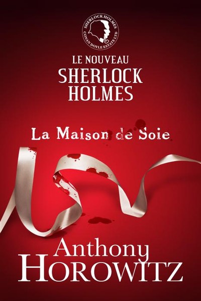 Sherlock Holmes - La maison de soie