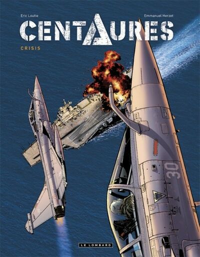  Le Lombard dans Centaures - Tome 1 - Crisis