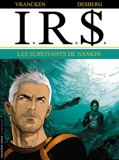 Le Lombard dans I.R.$. - Tome 14 - Les Survivants de Nankin