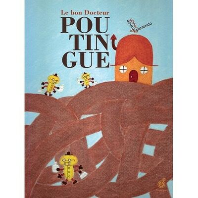 Le bon docteur Poutingue