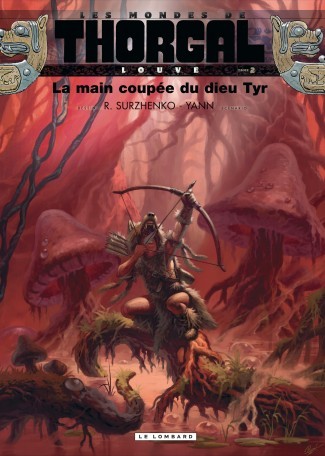  Le Lombard dans Les Mondes de Thorgal, Louve - Tome 2 - La main coupée du dieu Tyr 