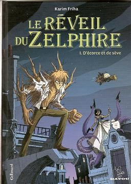 Gallimard dans Le Réveil du Zelphire - Tome 1 - D'écorce et de sève