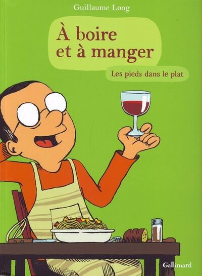 Gallimard dans A boire et à manger - Tome 2 - Les pieds dans le plat