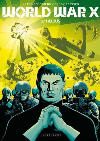  Le Lombard dans World War X - Tome 1 - Hélius
