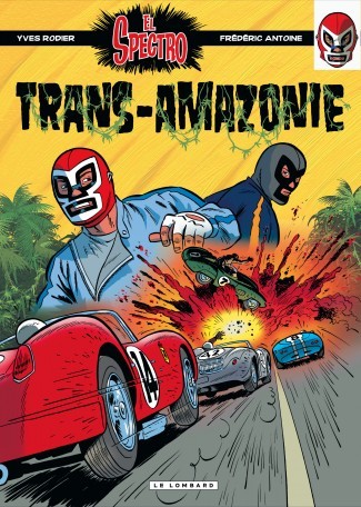  Le Lombard dans El Spectro - Tome 2 - Trans-Amazonie