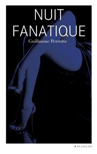 Une nuit fanatique