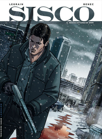  Le Lombard dans Sisco - Tome 6 - Négociations en 9 mm