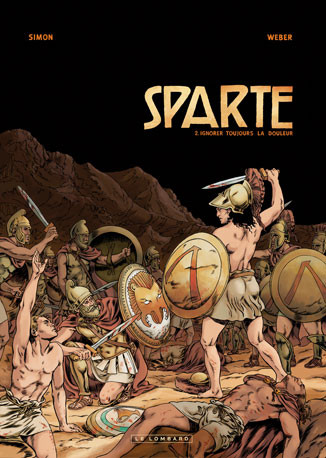  Le Lombard dans Sparte - Tome 2 - Ignorer toujours la douleur