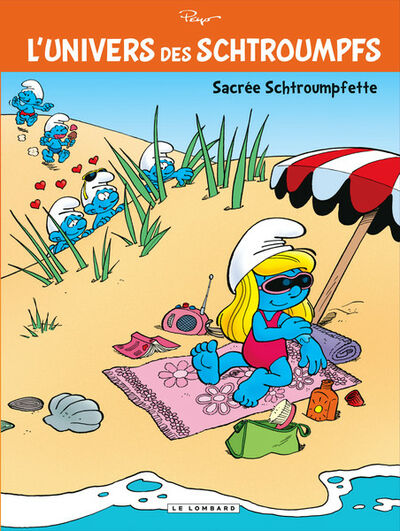  Le Lombard dans L'Univers des schtroumpfs - Tome 3 - Sacrée Schtroumpfette 