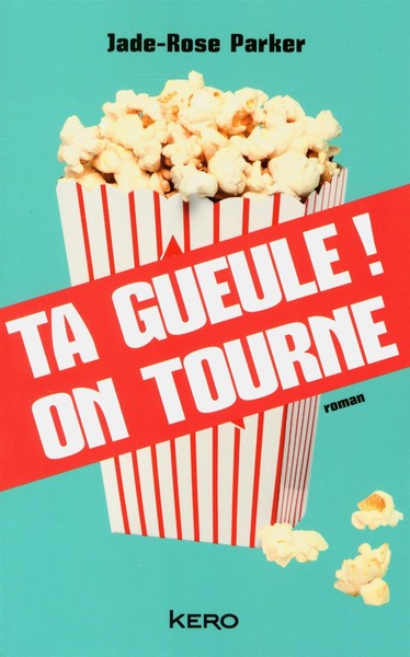 Ta gueule ! On tourne