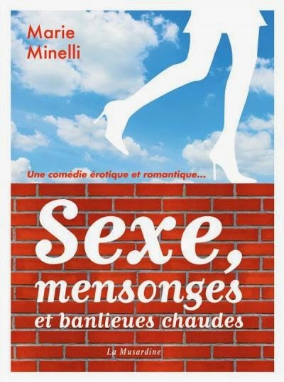 Sexe, mensonges et banlieues chaudes