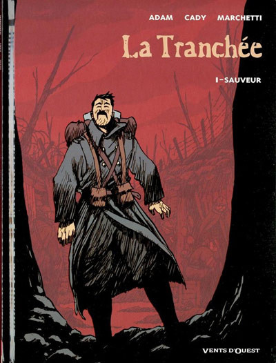 Vents d'Ouest dans La Tranchée - Tome 1 - Sauveur