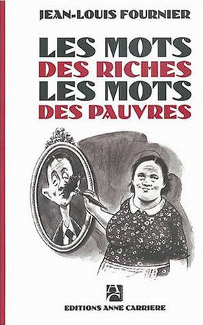 Les Mots des riches, les mots des pauvres
