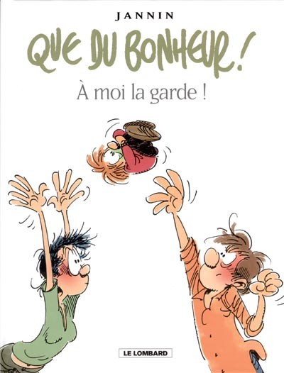  Le Lombard dans Que du bonheur ! - Tome 2 - A moi la garde !