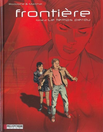  Le Lombard dans Frontière - Tome 2 - Le temps perdu