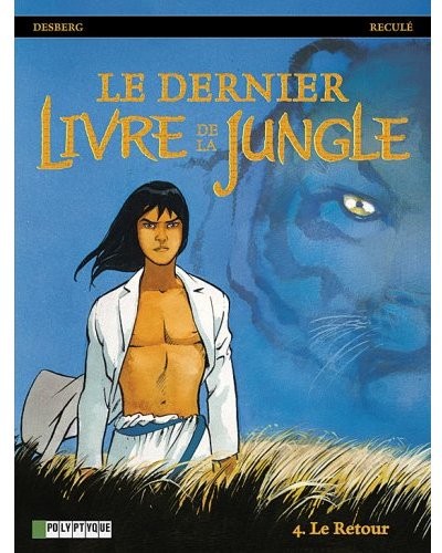  Le Lombard dans Le Dernier livre de la jungle - Tome 4 - Le retour