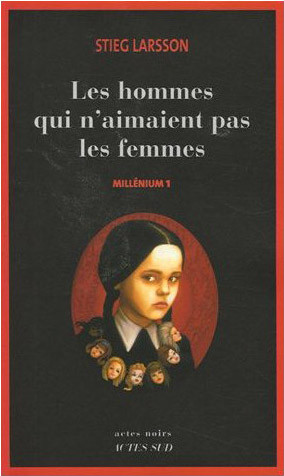 Millénium - Tome 1 - Les hommes qui n'aimaient pas les femmes