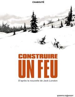 Vents d'Ouest dans Construire un feu