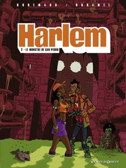 Vents d'Ouest dans Harlem - Tome 2 - Le monstre de San Pedro