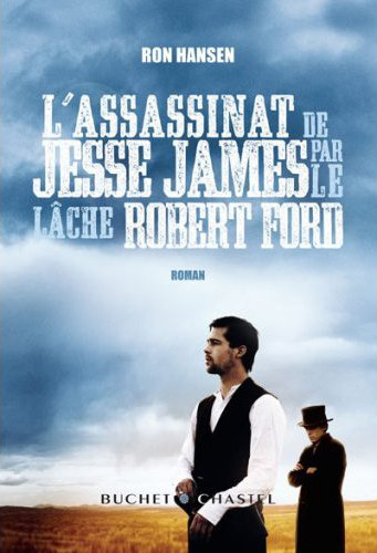 L'Assassinat de Jesse James par le lâche Robert Ford