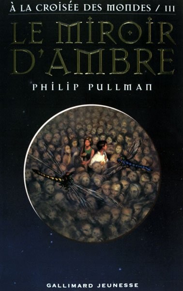 A la croisée des mondes - Tome 3 - Le miroir d'ambre