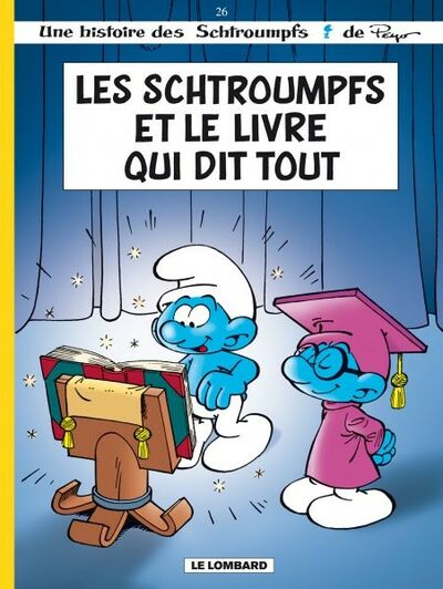  Le Lombard dans Les Schtroumpfs - Tome 26 - Les Schtroumpfs et le livre qui dit tout