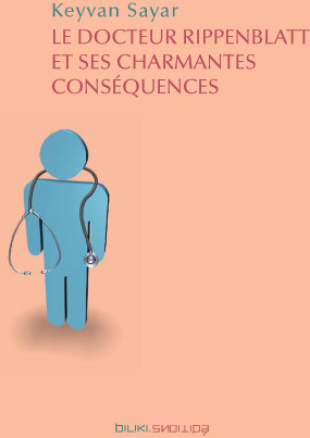 Le Docteur Rippenblatt et ses charmantes conséquences