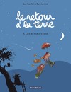 Retour à la terre (Le) - Tome 5 - Les révolutions