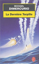Dernière torpille (La)