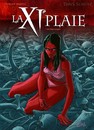 XIe plaie (La) - Tome 2 - Les bras rouges