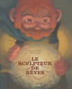 Sculpteur de Rêves (Le)