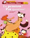 En pension ? Pas question ! Une aventure chat-rmante