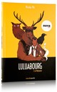 Luluabourg : des racines et les ailes du désir 