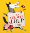 La culotte du loup : en use et récolte le(s) fond(s) 