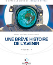 Brève histoire de l'avenir (Une) - Volume 3