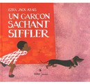 Un garçon sachant siffler