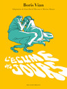 Ecume des jours (L') 