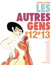 Autres gens (Les) - Tomes 12 et 13