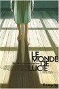 Monde de Lucie (Le) - 1er volume - Et pourquoi pas l'enfer...