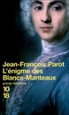 Enigme des Blancs-Manteaux (L')